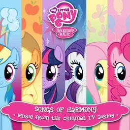 Album cover of Friendship is Magic: Songs of Harmony (Music From the Original TV Series) [French Version]