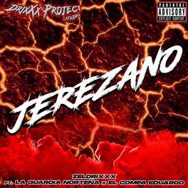 Album cover of Jerezano (feat. La Guardia Norteña & El Compa Eduardo)