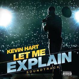 Album cover of Kevin Hart: Let Me Explain Soundtrack