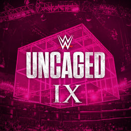 Album cover of WWE: Uncaged IX