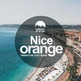 Album cover of Nice Orange: Urban Chillout Music