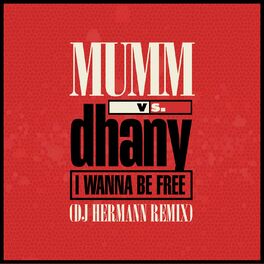 Album cover of I Wanna Be Free (DJ Hermann Remix)