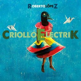 Album cover of Criollo Electrik