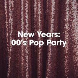 Album picture of New Years: 00's Pop Party