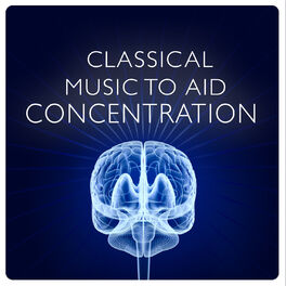 Album cover of Classical Music to Aid Concentration