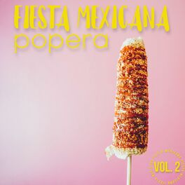 Album cover of Fiesta Mexicana Popera Vol. 2