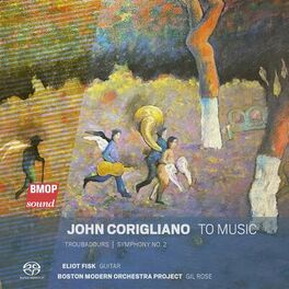 Album cover of John Corigliano: To Music
