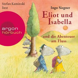 Album cover of Eliot und Isabella und die Abenteuer am Fluss (Szenische Lesung)