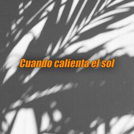 Album cover of Cuando calienta el sol