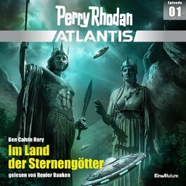 Album cover of Im Land der Sternengötter - Perry Rhodan - Atlantis 1 (Ungekürzt)
