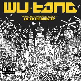 Album cover of Wu-Tang Meets the Indie Culture Vol. 2: Enter the Dubstep