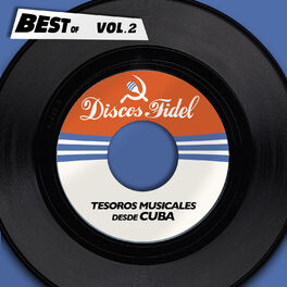 Album cover of Best Of Discos Fidel, Vol. 2 - Tesoros Musicales Desde Cuba