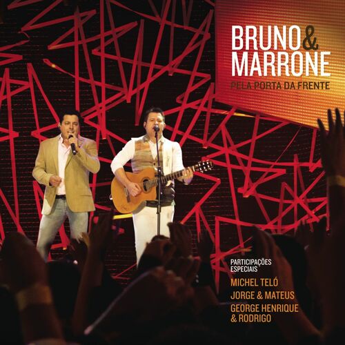 Bruno & Marrone Pela Porta da Frente letras e músicas Deezer