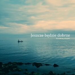 Album cover of Jeszcze będzie dobrze