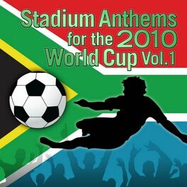 Album cover of Stadium Anthems for the 2010 World Cup Vol. 1