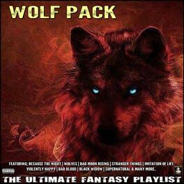 Album cover of Wolf Pack The Ultimate Fantasy Playlist