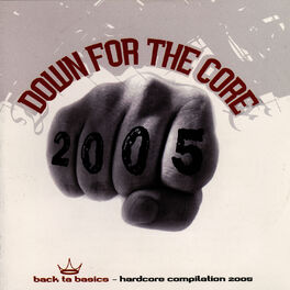 Album cover of Down For the Core 2005