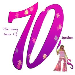 Album cover of The Very Best of 70's (2gether 70's)