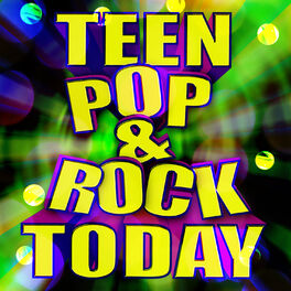 Album cover of Teen Pop & Rock Today