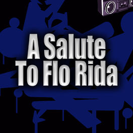 Album cover of A Salute To Flo Rida