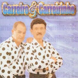 Album cover of Carreiro e Carreirinho