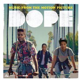 Album cover of Dope: Music From The Motion Picture