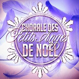 Album cover of Chorale des petits anges de Noël