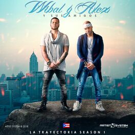 Album cover of Wibal y Alex La Trayectoria Season Vol 1