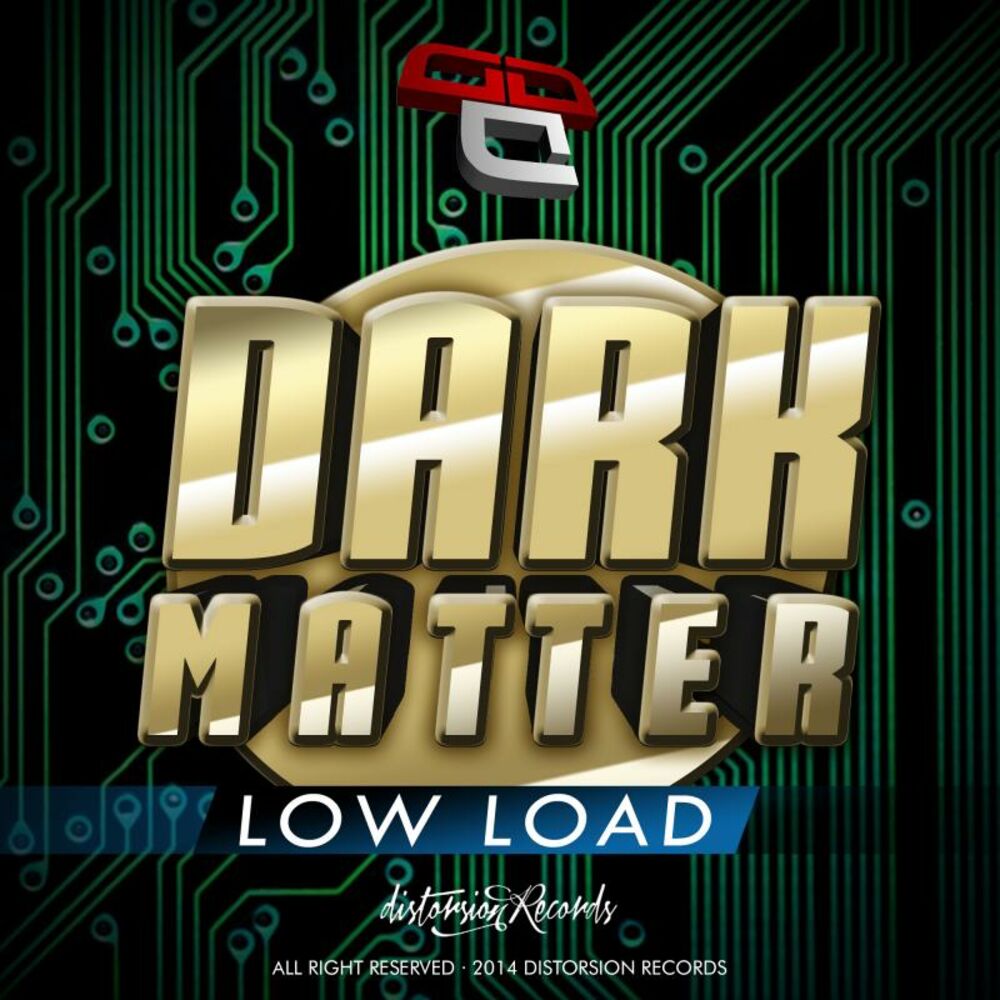 Loads dark. Low Key Dark matter.