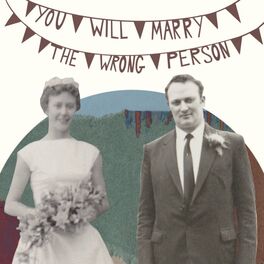 Album cover of You Will Marry The Wrong Person