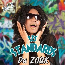 Album cover of Les Standards du Zouk, Vol. 3