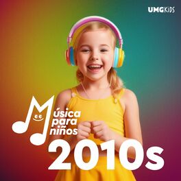 Album cover of Música Para Niños: 2010s