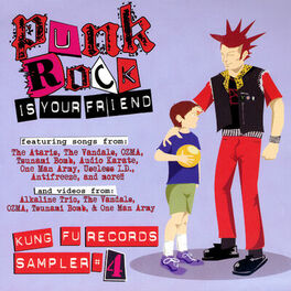 Album cover of Punk Rock Is Your Friend: Kung Fu Records Sampler, No. 4
