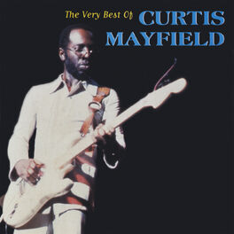 Album cover of The Very Best of Curtis Mayfield