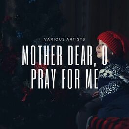 Album cover of Mother Dear, O Pray for Me