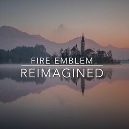 Album cover of Fire Emblem Reimagined