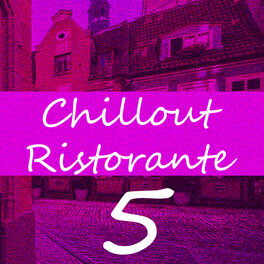 Album cover of Chillout Ristorante 5