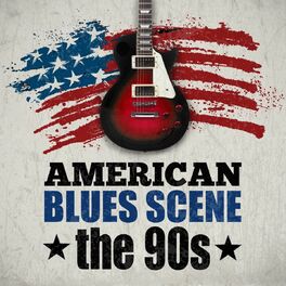 Album cover of American Blues Scene: The 90s