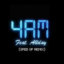 Album cover of 4AM (SPED UP)