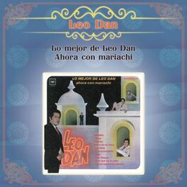 Album cover of Lo Mejor de Leo Dan Ahora con Mariachi