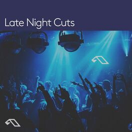 Album cover of Anjunadeep presents 'Late Night Cuts' (DJ Mix)