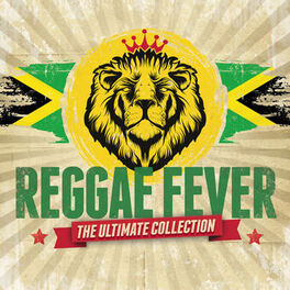 Album cover of Reggae Fever: The Ultimate Collection