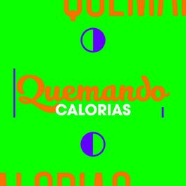 Album cover of Quemando Calorias