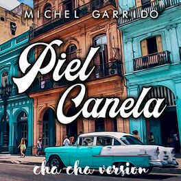 Album cover of Piel Canela (Cha Cha Version)