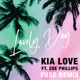 Album cover of Lovely Day (feat. Zoe Phillips) (Fuse Remix)