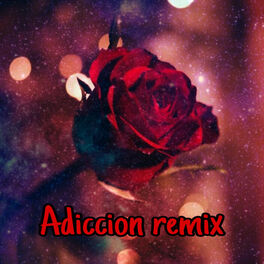 Album cover of Adiccion (Remix)