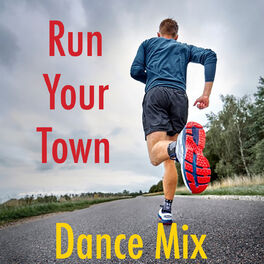 Album cover of Run Your Town Dance Mix
