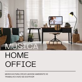 Album cover of Música Home Office: Músicas para Criar um Bom Ambiente de Trabalho e não se Distrair