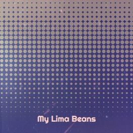 Album cover of My Lima Beans