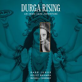 Album cover of Durga Rising (An Indo-Jazz Adventure)